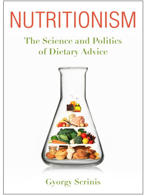 Title details for Nutritionism by Gyorgy Scrinis - Available